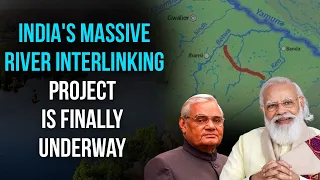 India takes the first step towards the linking of Ken and Betwa rivers