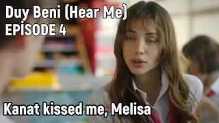 Duy Beni (Hear Me) Episode 4 in English - Kanat kissed me, Melisa