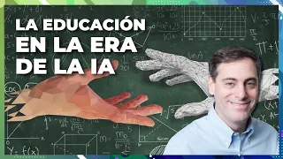 ¿Qué vale la pena aprender? La educación en la era de la IA