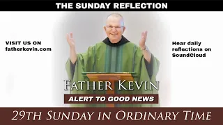 THE SUNDAY REFLECTION: The 29th Sunday in Ordinary Time