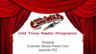 Dragnet: The Nickel Plated Gun – ComicWeb Old Time Radio