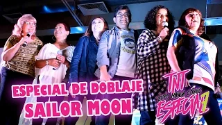 Especial de Doblaje: Sailor Moon, en TNT Especial 7