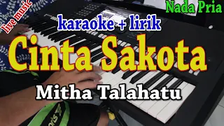 CINTA SAKOTA [KARAOKE] MITHA TALAHATU