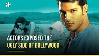 These Actors Exposed The Ugly Side Of Bollywood