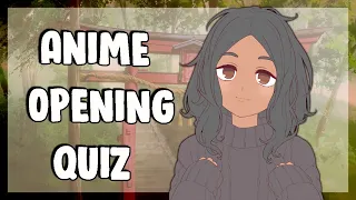 Anime Opening Quiz - 30 Openings [EASY - HARD]