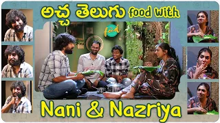 Nazriya Tries Acha Telugu Food with Nani | ChaiBisket Food | Ante Sundaraniki