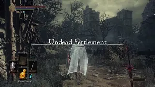 DARK SOULS III Entering Undead Settlement (first time)