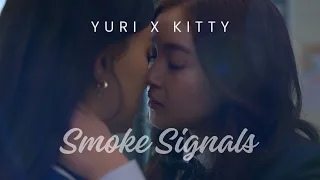 Kitty & Yuri - Smoke Signals (XO, Kitty)