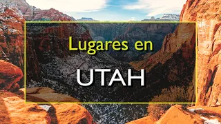Utah: Los 10 mejores lugares para visitar en Utah, Estados Unidos.