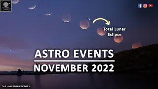 Don't Miss These ASTRO EVENTS In NOVEMBER 2022 | Meteor Showers | Total Lunar Eclipse | Conjunctions