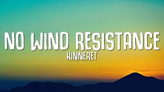 Kinneret - No Wind Resistance (Sped Up / TikTok Remix) LYRICS | i've been here 60 years