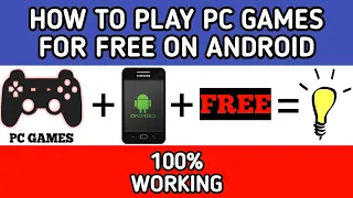 How to play pc games for free on android - 2022