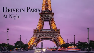 [4K] Paris Drive City tour 4K HDR - Driving in glory night of a beautiful Paris - France 🇫🇷