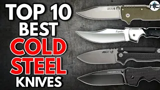 Top 10 BEST Cold Steel Knives!