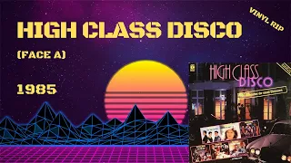 High Class Disco (Face A) (1985)