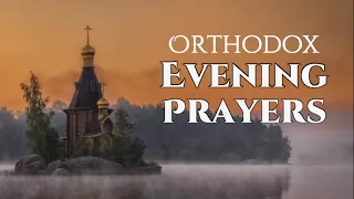 Orthodox Evening Prayers