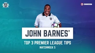 John Barnes’ Premier League predictions - Gameweek 5