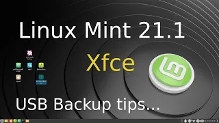 Linux Mint 21.1 - Xfce - tips on Automated USB Backups.