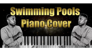 Kendrick Lamar - Swimming Pools / Piano Cover