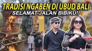 TRADISI NGABEN DI UBUD BALI!! SELAMAT JALAN BIBIKU!!