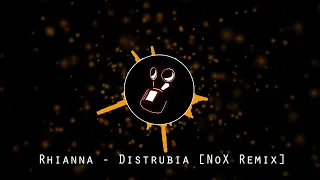 Rihanna - Disturbia [NoX Remix]