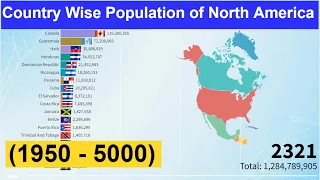 Country Wise Population of North America (1950 - 5000)