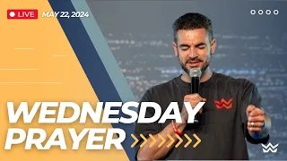 Join us LIVE for our Wednesday Prayer Gathering - May 22, 2024 #WALKChurch
