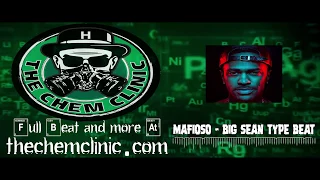 Mafioso - Big Sean Type Beat - The Chem Clinic