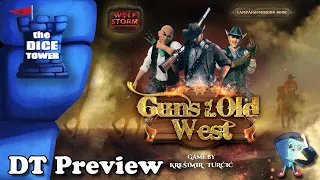 Guns of the Old West - DT Preview with Mark Streed