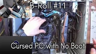 B-Roll#11 - Cursed PC with No Boot