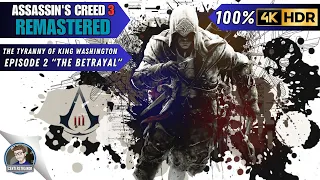 Assassin's Creed 3 Remastered 100% Walkthrough | The Tyranny of King Washington Episode 2 Betrayal