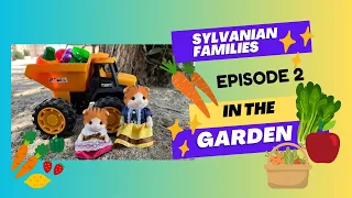 Sylvanian Families Ep. 2 In the Garden