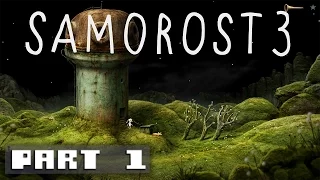 Samorost 3 - Gameplay Walkthrough Part 1