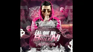 AL QUE NO BRINQUEN BAILEN - STEVEN GOMEZ LIVE