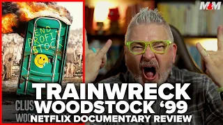 Trainwreck: Woodstock '99 (2022) Netflix Documentary Review