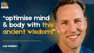 How To Harness This Ancient Practice To Boost Energy & Live Longer with Lee Holden