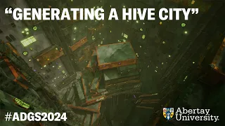 ADGS 2024: Generating a Hive City