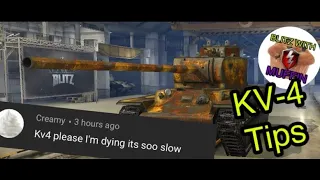 Tips and Tricks KV4 WOT Blitz