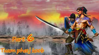 Tuam Pheej Koob The Legendary Dream Hunter ( Part 6 ) 09/13/2021