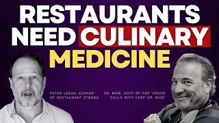 16 - Restaurants (and Chefs) Need Culinary Medicine