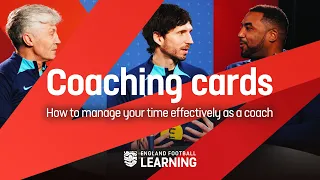 How To Manage Your Time Effectively As A Coach | England Football Learning