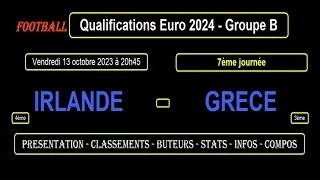 IRLANDE - GRECE : qualifications Euro 2024 Groupe B - Football - 7ème journée - 13/10/2023