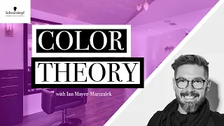 Hair Color Theory 101 Ft. Ian Mayer-Marszalek | Schwarzkopf Professional USA