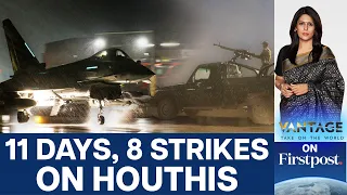 Houthis Vow Revenge After US and UK Air Strikes | Vantage with Palki Sharma