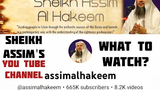 Seeking knowledge from Sheikh Assim's YouTube channel - where should we start? assim al hakeem