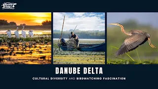 Explore Danube Delta Virtual Tour - Birdwatching and minorities of Dobrogea