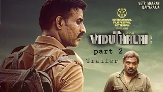 Viduthalai - Part 2  Trailer | Soori | Vijaysethupathi | Vetrimaaran | ilayaraja | Tamilmvsda