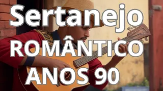 SERTANEJO ROMANTICO ANOS 90