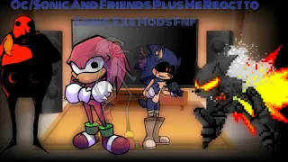 Oc/Sonic And Friends/Me react to Sonic.exe Fnf Mods [Prey/Fight or Flight] [My Horizon, Malediction]