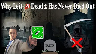 Why Left 4 Dead 2 Never Died Out